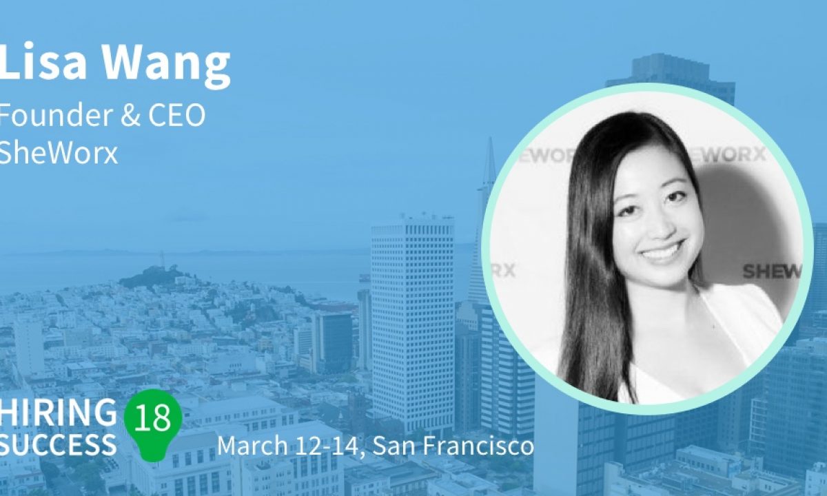 Hire18 Speaker Preview Lisa Wang SmartRecruiters