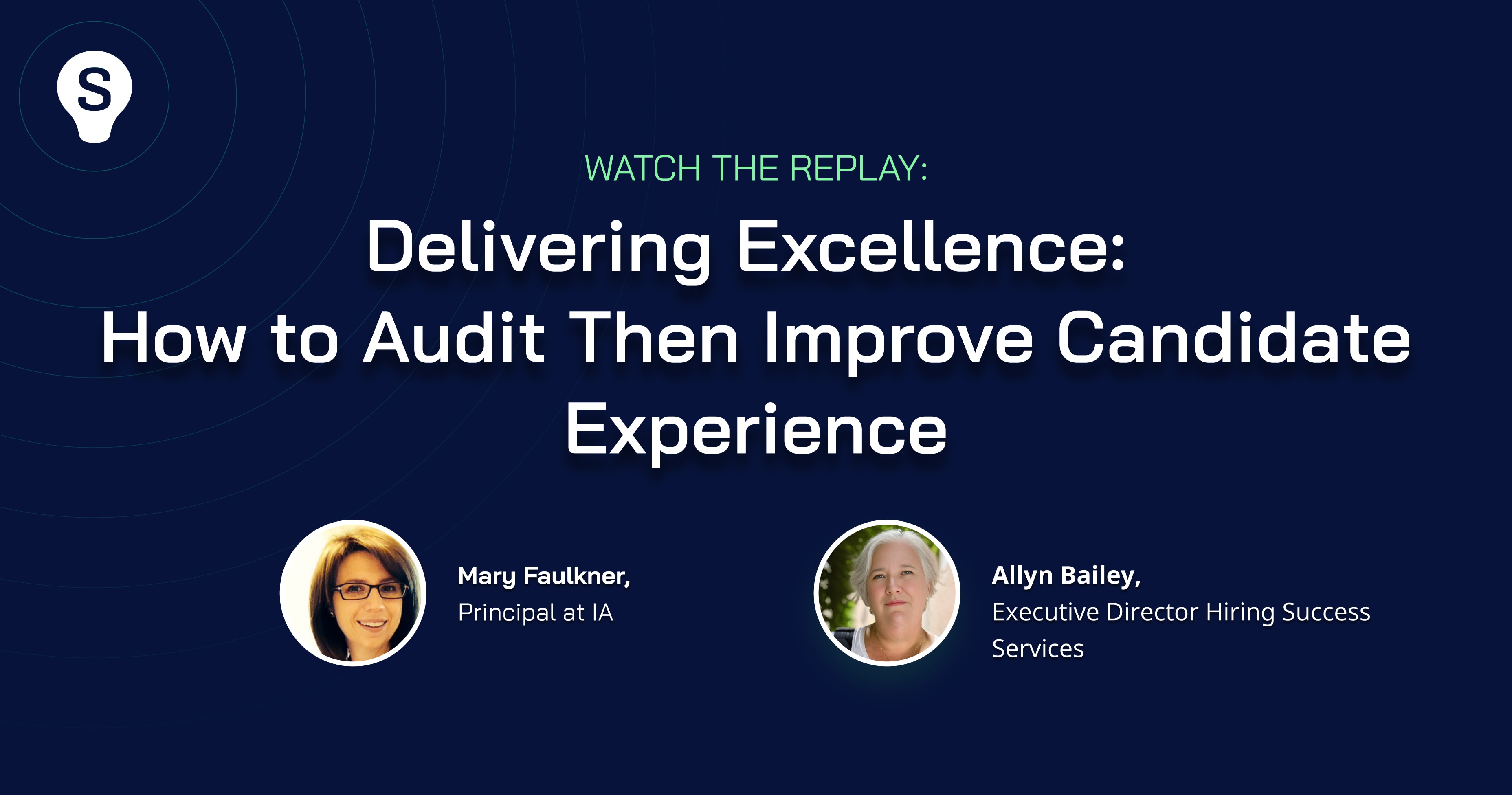 Delivering Excellence: How To Audit Then Improve Candidate Experience ...